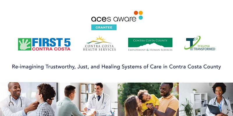 Re-imagining Trustworthy, Just and Healing Systems of Care in Contra Costa County